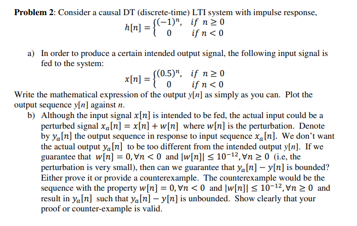 Solved Problem 2: Consider a causal DT (discrete-time) LTI | Chegg.com