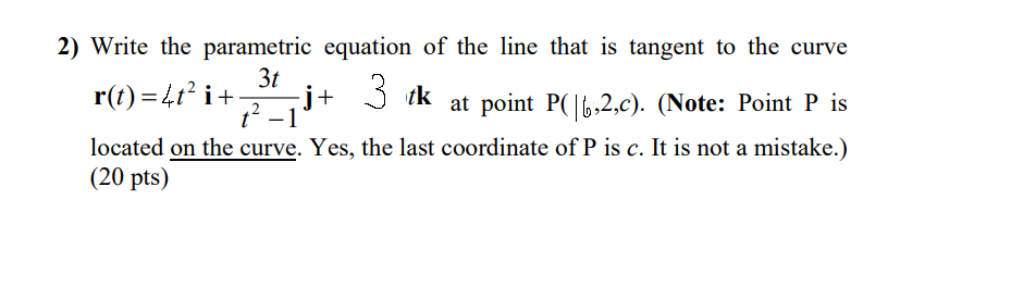 Solved 2) Write the parametric equation of the line that is | Chegg.com