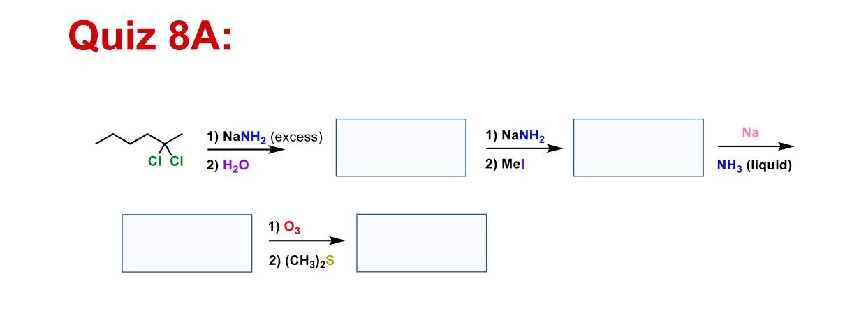 Solved Quiz 8A: 1) NaNH2 (excess) 1) NaNH2 Na ci CI 2) H20 | Chegg.com
