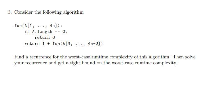 Solved 3. Consider the following algorithm fun(A[1, ..., | Chegg.com