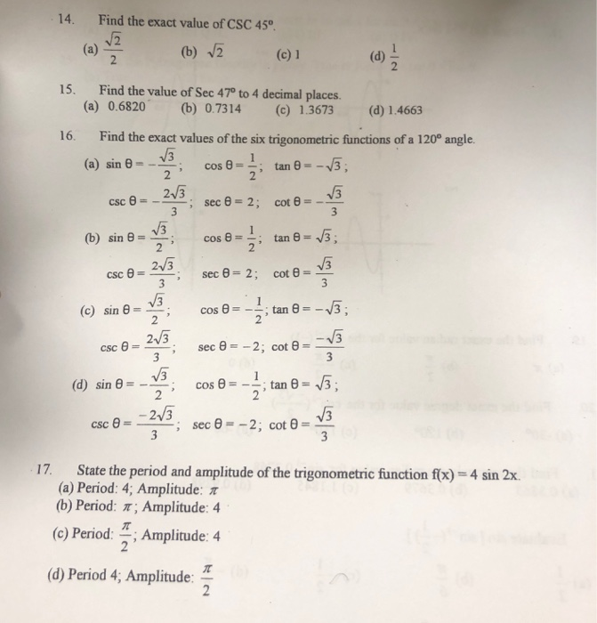 Solved 14. Find the exact value of CSC 45° (b) 2 (c) 1 15.