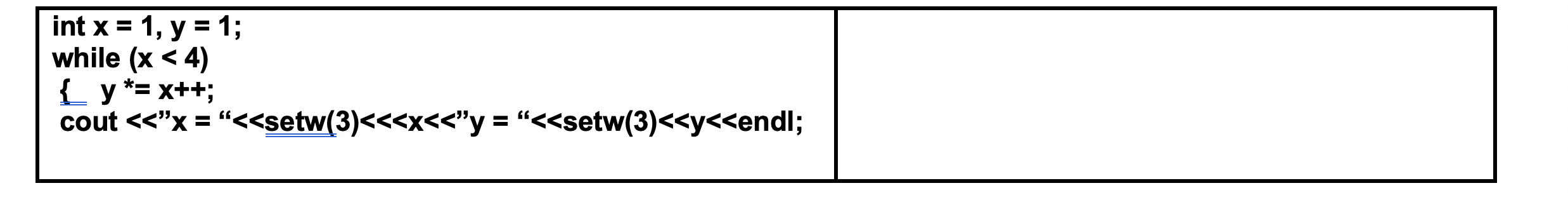 Solved int x = 1, y = 1; while (x