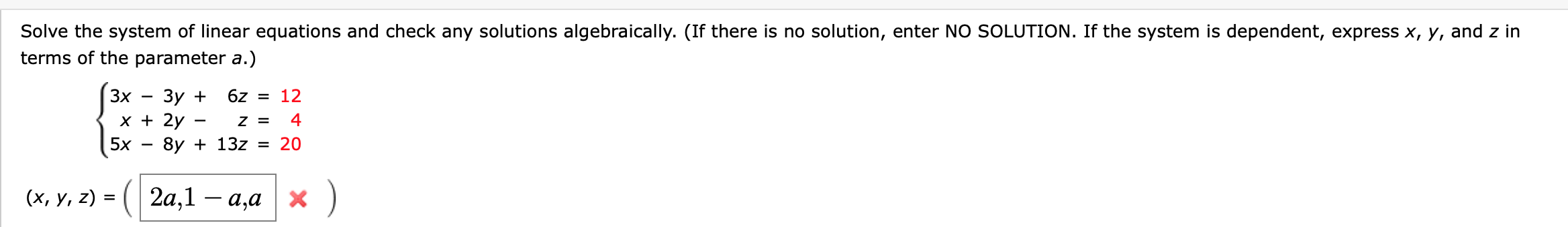 Solved Solve the system of linear equations and check any | Chegg.com