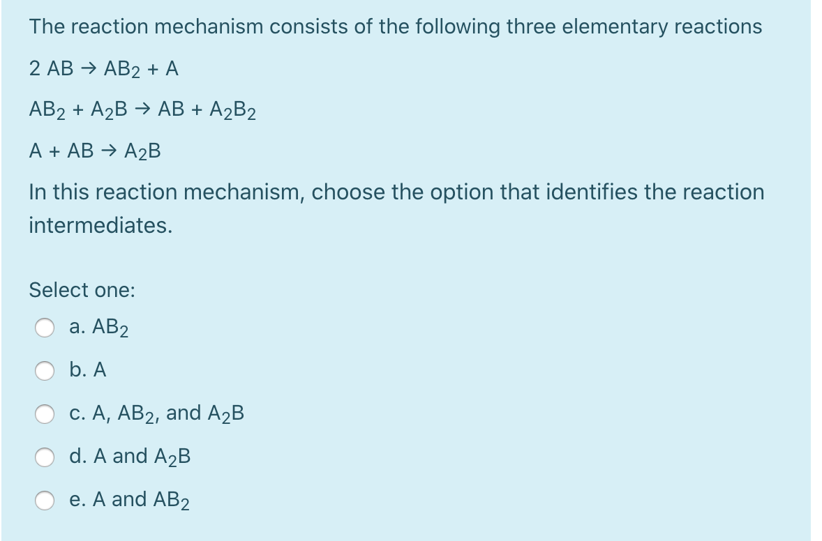 Solved The Reaction Mechanism Consists Of The Following | Chegg.com