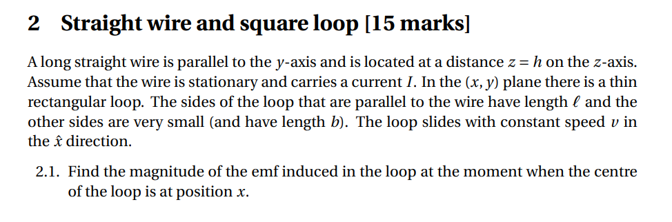 Solved 2 Straight wire and square loop [15 marks] A long | Chegg.com