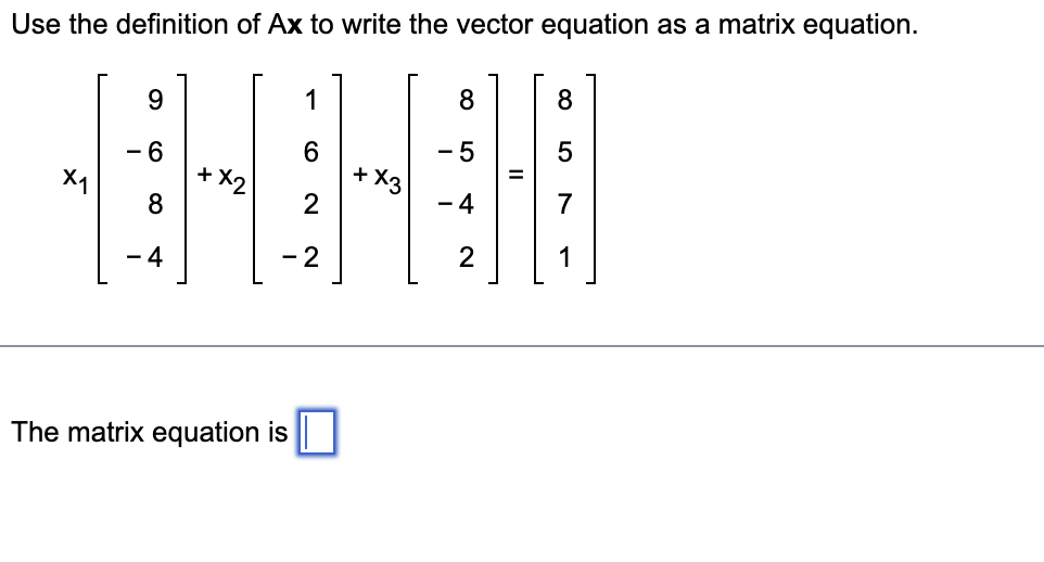 Solved Use the definition of Ax to write the vector equation | Chegg.com