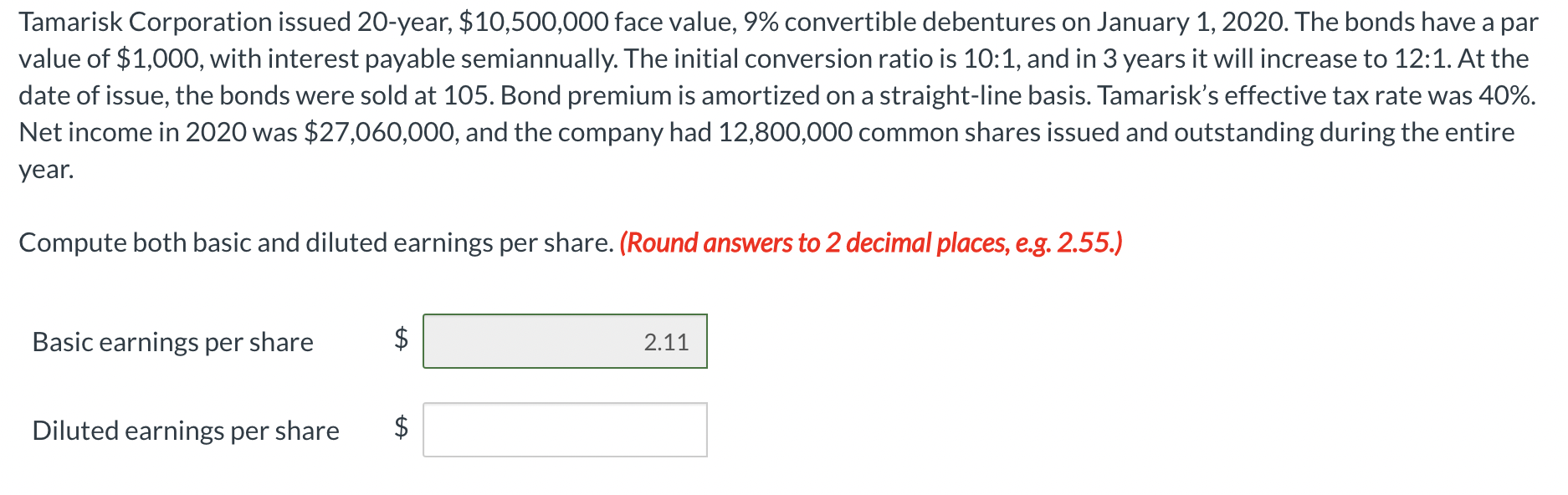 Solved Tamarisk Corporation issued 20year, 10,500,000 face