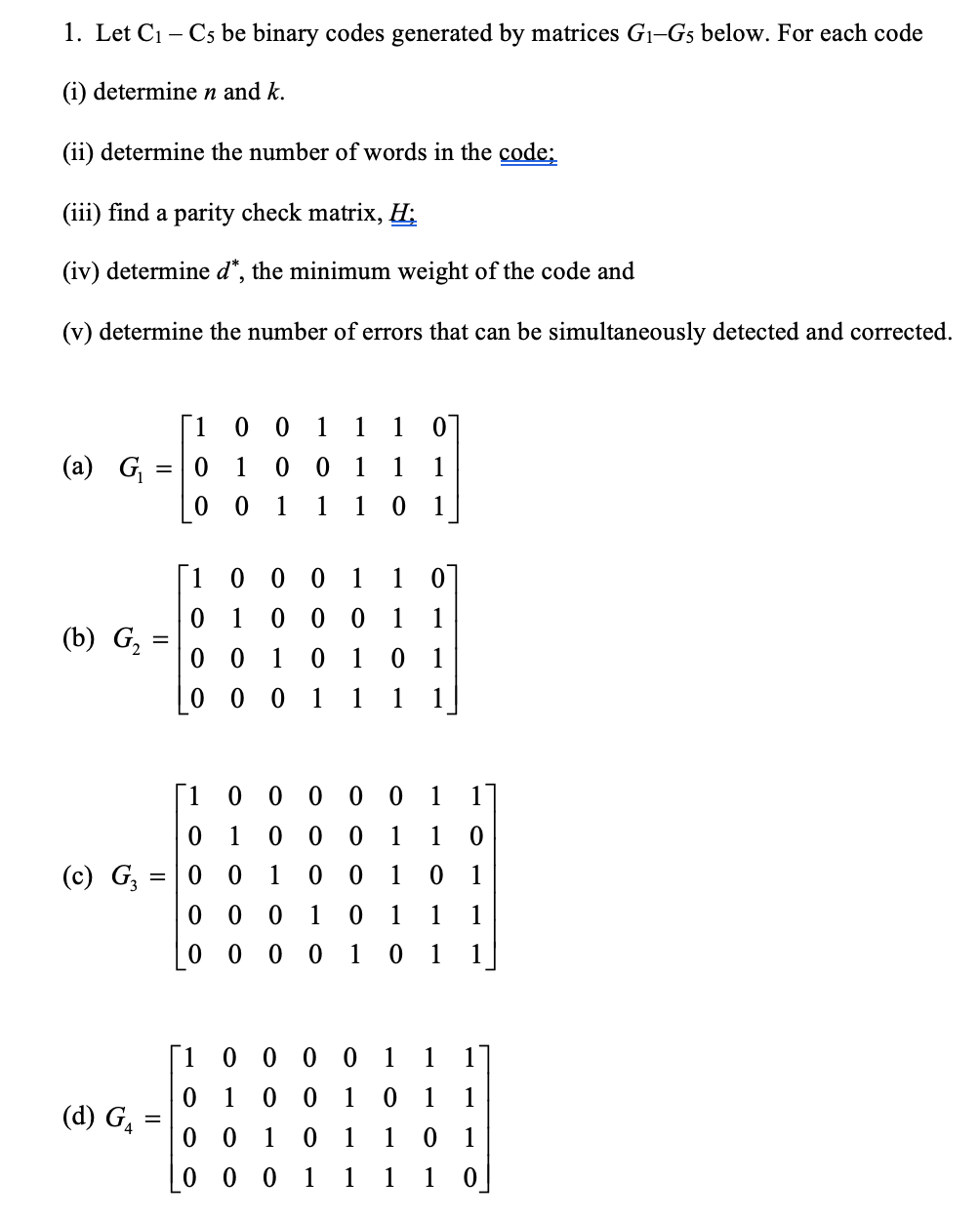 Solved 1. Let C1−C5 be binary codes generated by matrices | Chegg.com