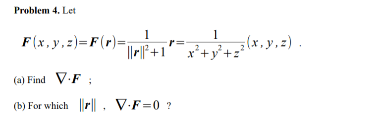 Solved Problem 4 Let 1 F X Y Z F R 1 1 1 X Y Chegg Com