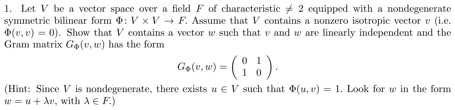 Solved = 1. Let V be a vector space over a field F of | Chegg.com