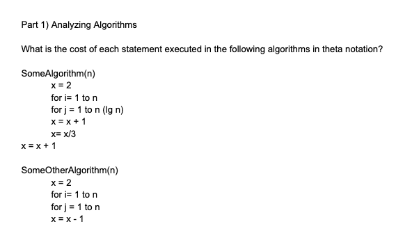 Solved Part 1) Analyzing Algorithms What is the cost of each | Chegg.com