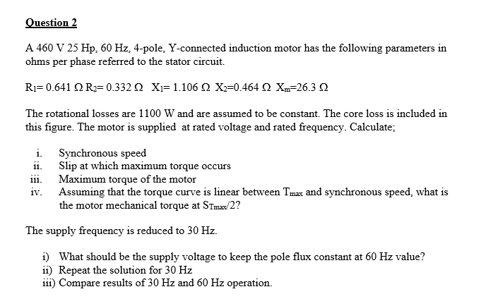 Solved Question 2 A 460 V 25 Hp, 60 Hz, 4-pole, Y-connected | Chegg.com