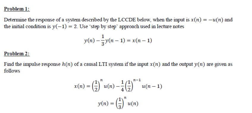Solved Problem 1: Determine the response of a system | Chegg.com
