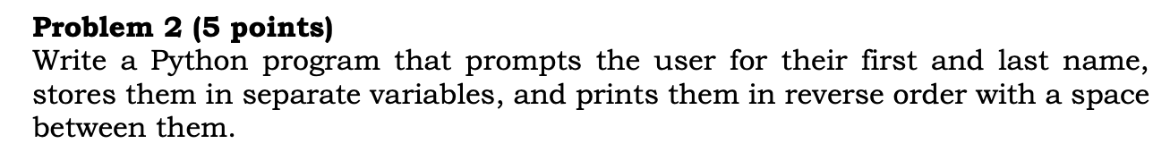 Solved Problem 2 (5 points) Write a Python program that | Chegg.com