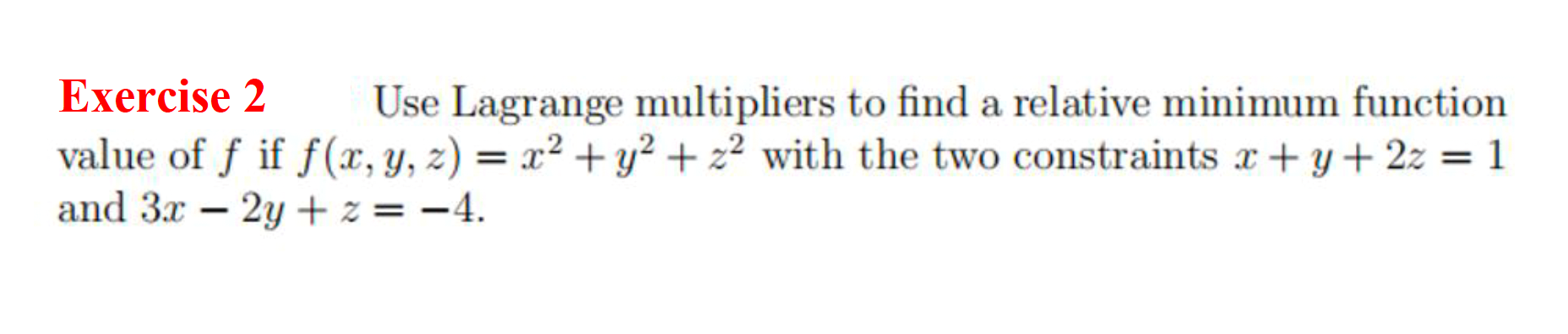 Solved Exercise 2 Use Lagrange Multipliers To Find A | Chegg.com