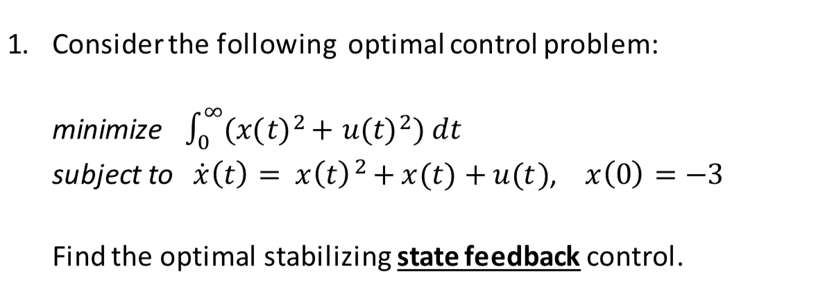 Solved 1. Consider the following optimal control | Chegg.com