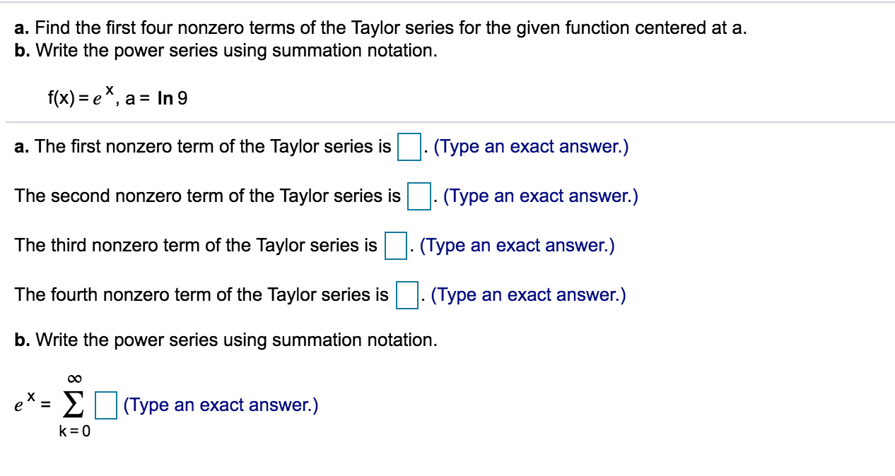 Solved A. Find The First Four Nonzero Terms Of The Taylor | Chegg.com