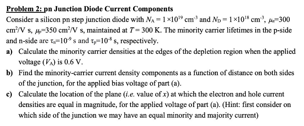 Solved Problem 2: pn Junction Diode Current Components | Chegg.com
