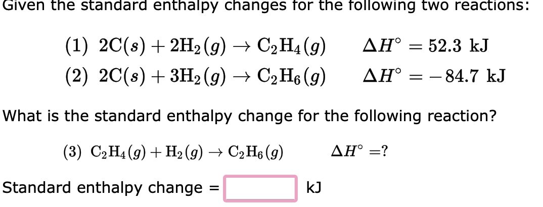 Solved 1 2C s 2H2 g C2H4 g H 52.3 kJ 2 Chegg