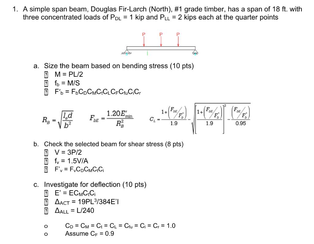 Solved 1. A simple span beam, Douglas FirLarch (North), 1