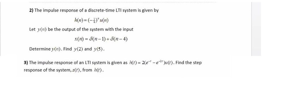 Solved 2) The Impulse Response Of A Discrete-time LTI System | Chegg.com