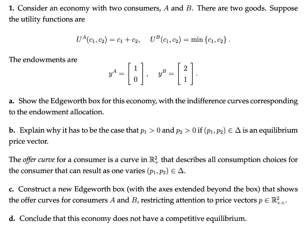 1. Consider An Economy With Two Consumers, A And B. | Chegg.com