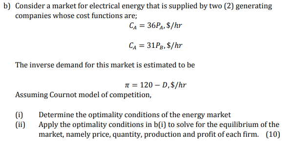 Solved B) Consider A Market For Electrical Energy That Is | Chegg.com