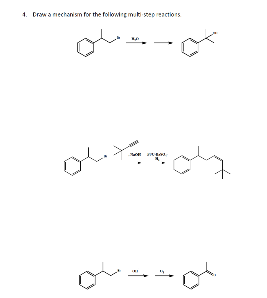 Solved 4. Draw a mechanism for the following multi-step | Chegg.com