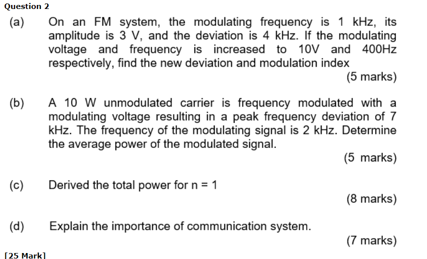 Solved Question 2 (a) On an FM system, the modulating | Chegg.com