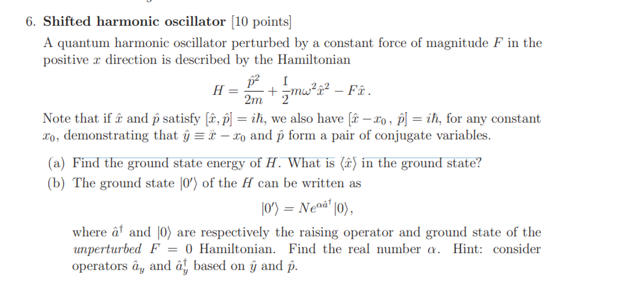 Solved H 6 Shifted Harmonic Oscillator 10 Points A Qu Chegg Com