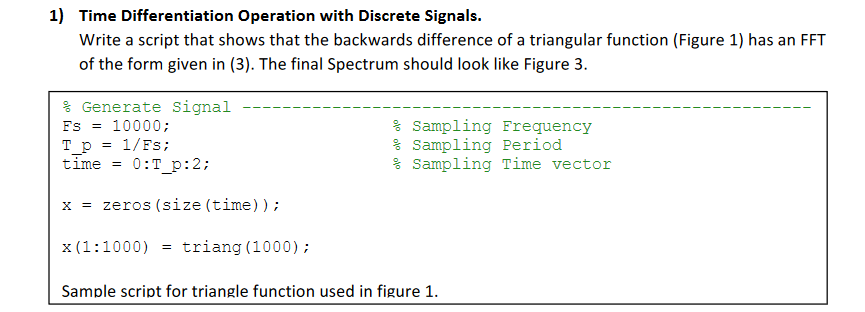 Solved 1) Time Differentiation Operation with Discrete | Chegg.com