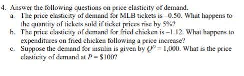 Solved 4. Answer the following questions on price elasticity | Chegg.com