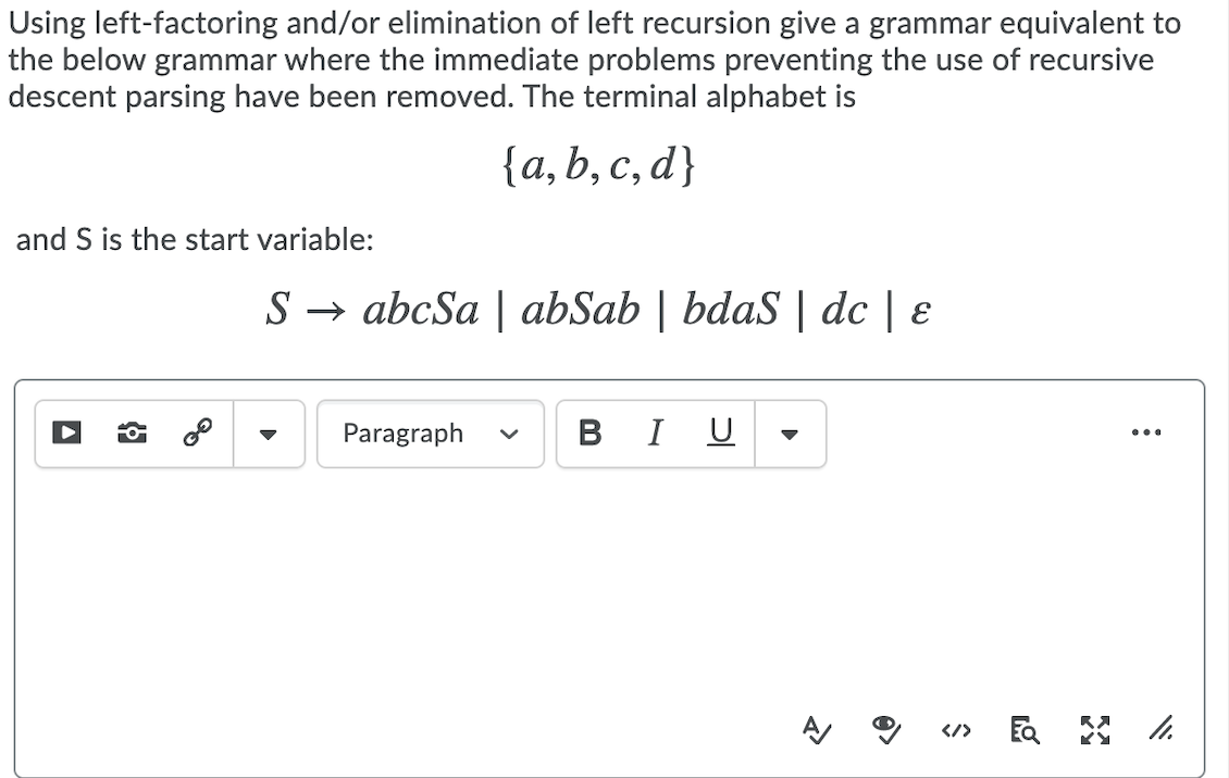 Solved Using Left-factoring And/or Elimination Of Left | Chegg.com