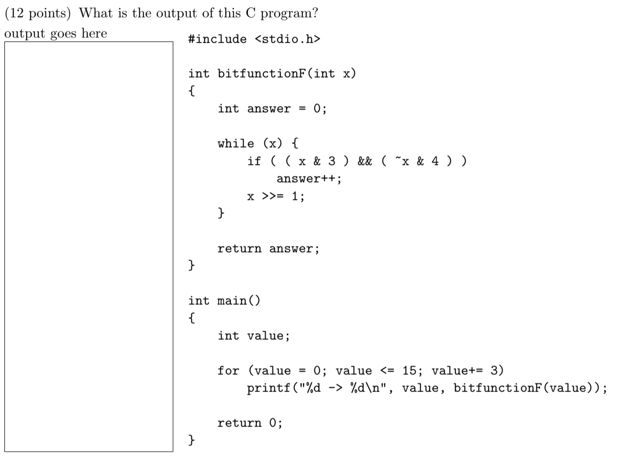 Solved (12 points) What is the output of this C program? | Chegg.com