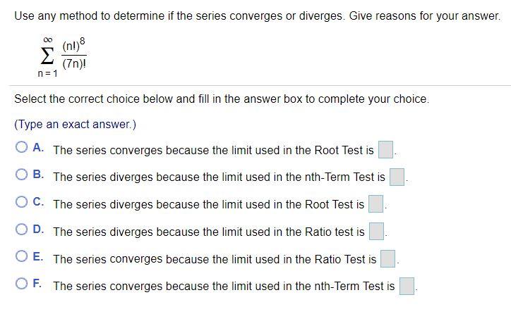 Solved Use Any Method To Determine If The Series Converges 6657