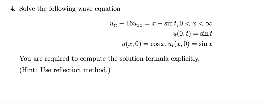 Solved 4. Solve the following wave equation | Chegg.com