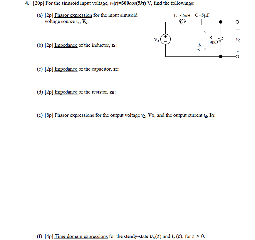 Solved 4 p For The Sinusoid Input Voltage Vs T 300 Chegg Com