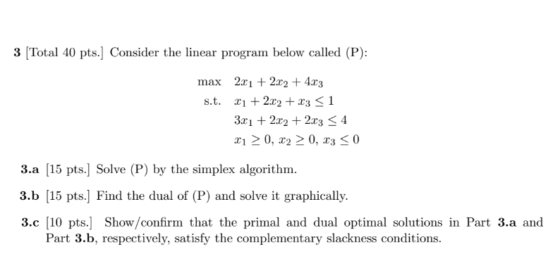 Solved 3 [Total 40 pts. Consider the linear program below | Chegg.com