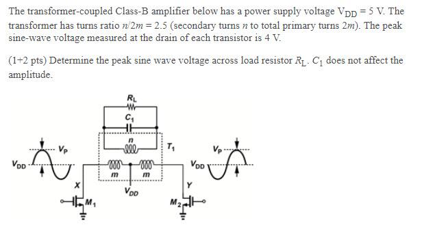 Solved The transformer-coupled Class-B amplifier below has a | Chegg.com