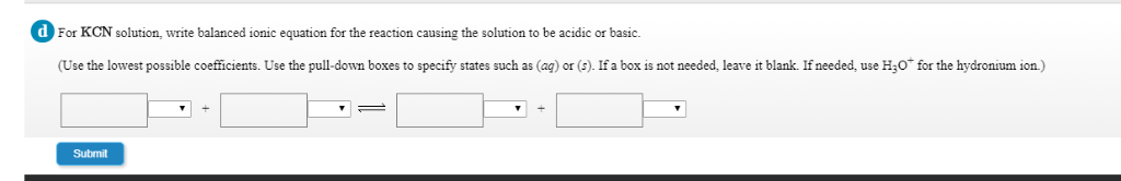 What Is The Coefficient Of The Permanganate Ion When The Following Equation Is Balanced? Solved: For KCN Solution, Write Balanced Ionic Equation Fo... | Chegg.com