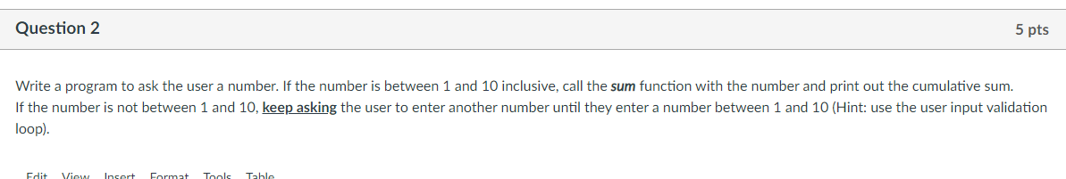 Solved Question 2 5 pts Write a program to ask the user a | Chegg.com