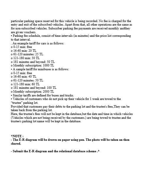 particular parking space reserved for this vehicle is being recorded. No fee is charged for the entry and exit of the subscri