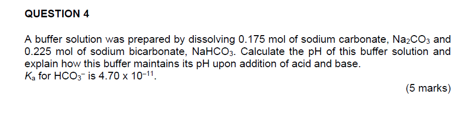 Solved QUESTION 4 A buffer solution was prepared by | Chegg.com
