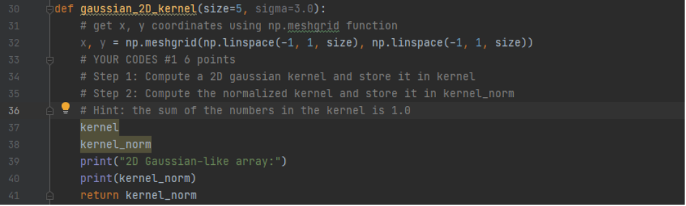 Solved Please help compute the 2D gaussian kernel and store | Chegg.com