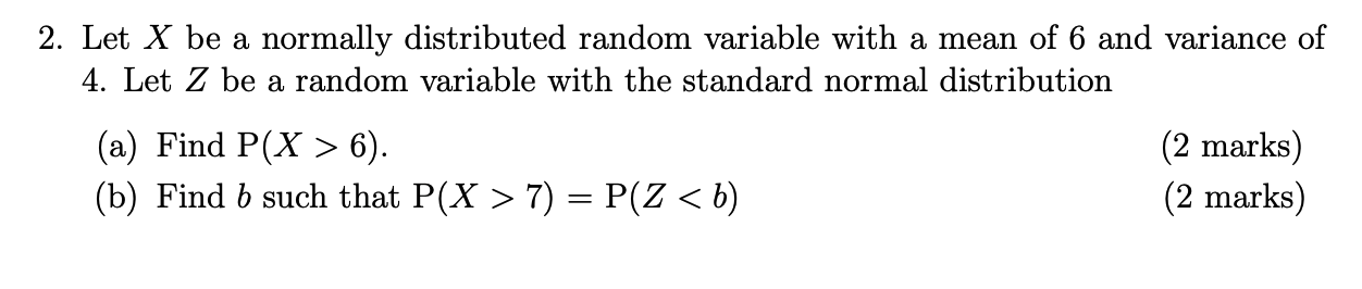 Solved 2 Let X Be A Normally Distributed Random Variable