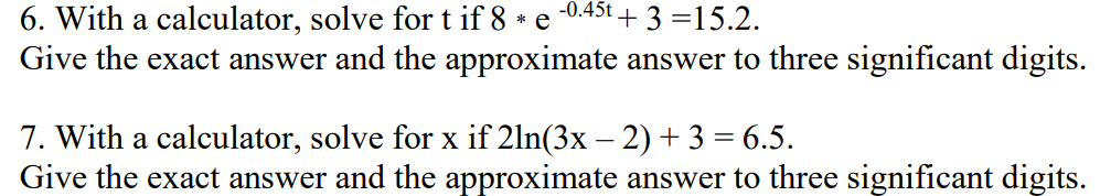 Solved 6. With a calculator, solve for t if | Chegg.com