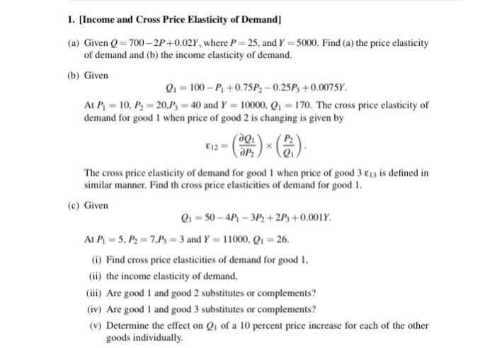 Solved 1. [Income and Cross Price Elasticity of Demand] (a) | Chegg.com