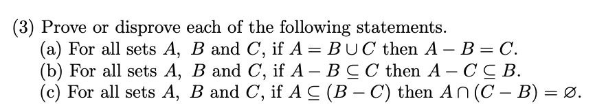 Solved (3) Prove or disprove each of the following | Chegg.com