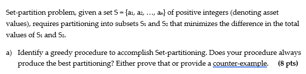 Solved Set-partition problem, given a set 5 = {a1, a2, ..., | Chegg.com