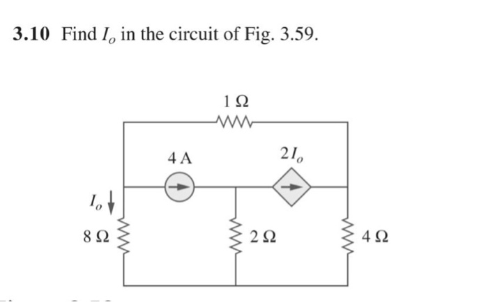 Solved 3.10 Find Io in the circuit of Fig. 3.59. ΙΩ 4 A 21 | Chegg.com